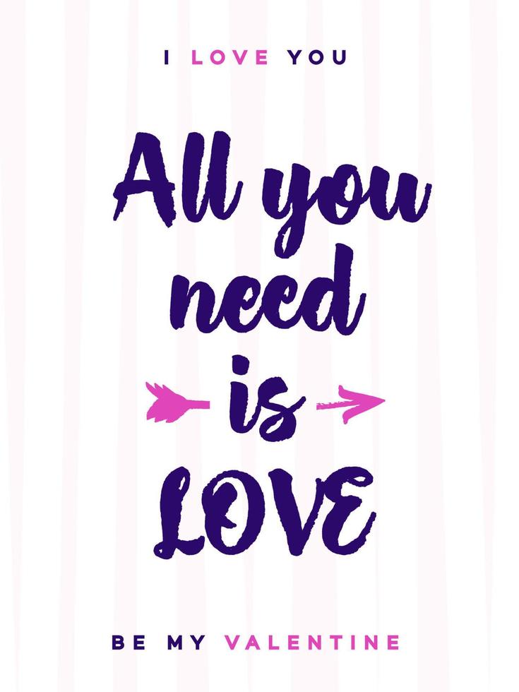 Valentines day greeting card with sign all you need is love on lovely cute background vector