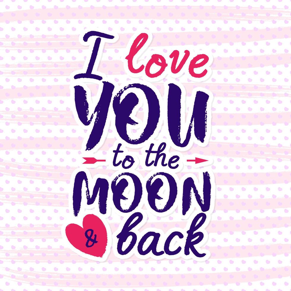 feliz día de san valentín tarjeta de felicitación sobre fondo de corazón color rosa y deseo de vacaciones te amo hasta la luna y de regreso. elemento de decoración. ilustración vectorial vector