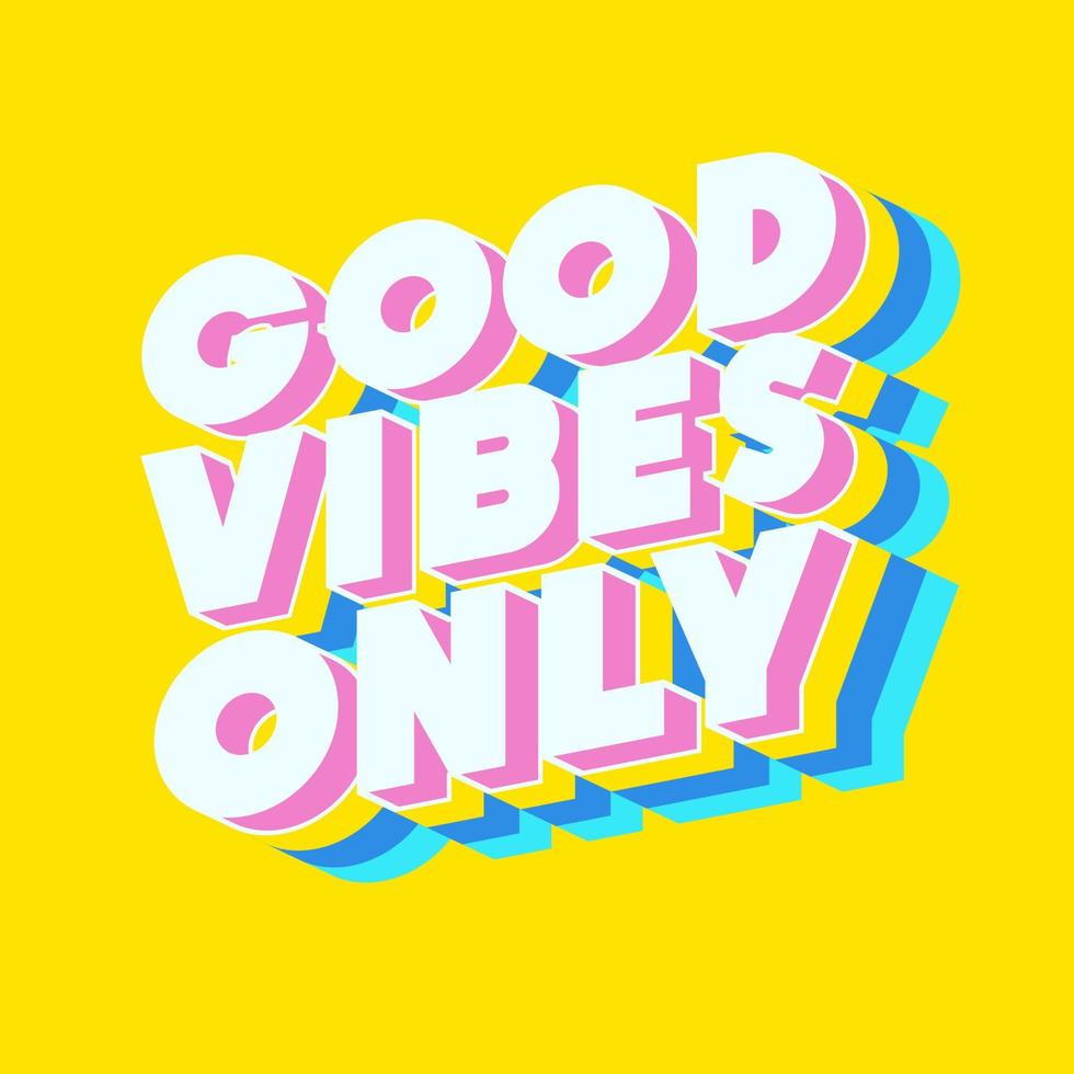 Good vibes only motivational poster vector