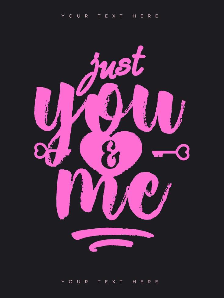 Valentines greeting card with sign just you and me on black background for party poster, banner vector