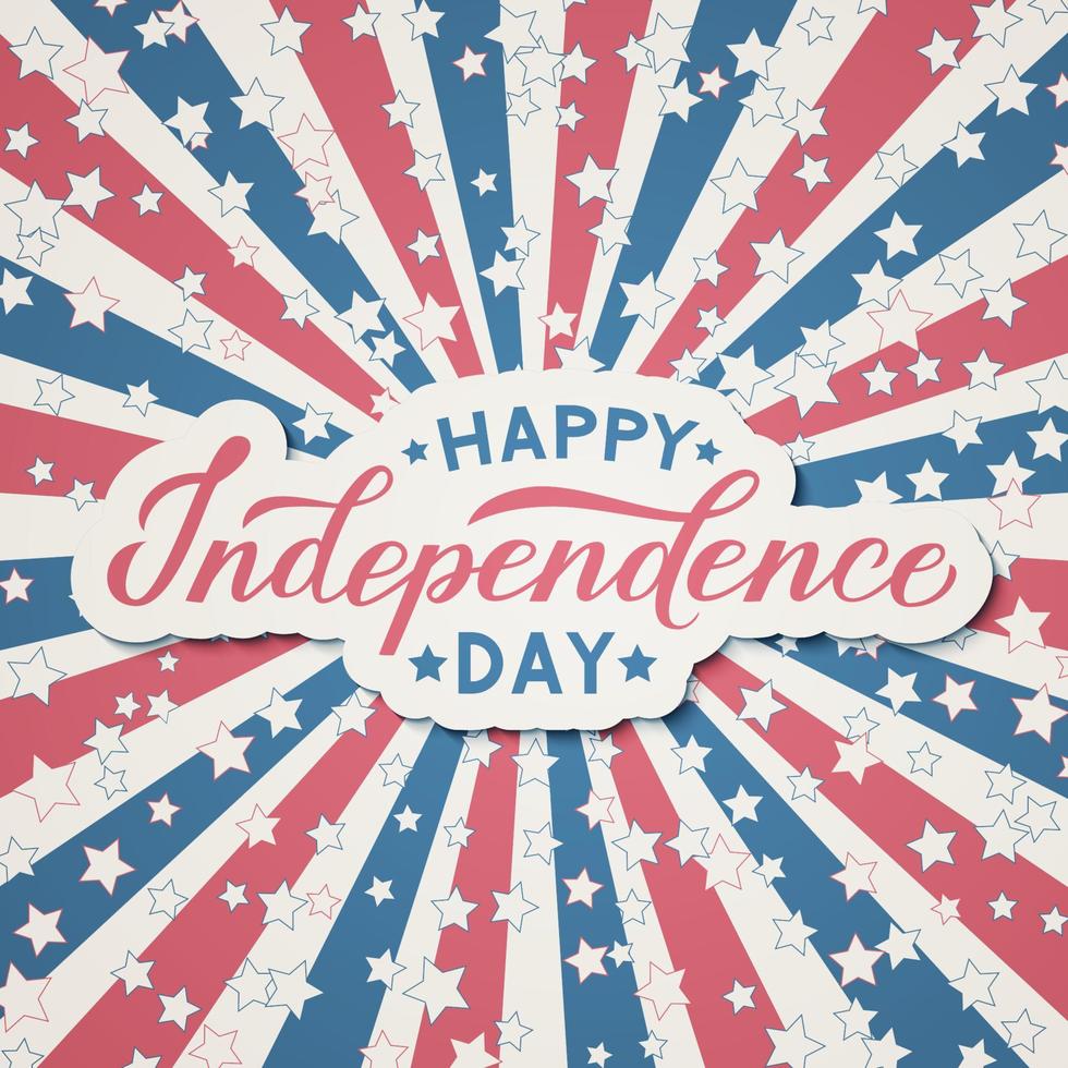 Happy Independence Day calligraphy lettering. 4th of July Retro patriotic background in colors of flag of USA. Easy to edit vector template for logo design, greeting card, banner, flyer.