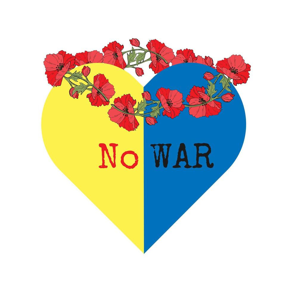 No war in Ukraine. Save Ukraine. A heart in the colors of the flag of Ukraine and a wreath of red poppies on the head. vector