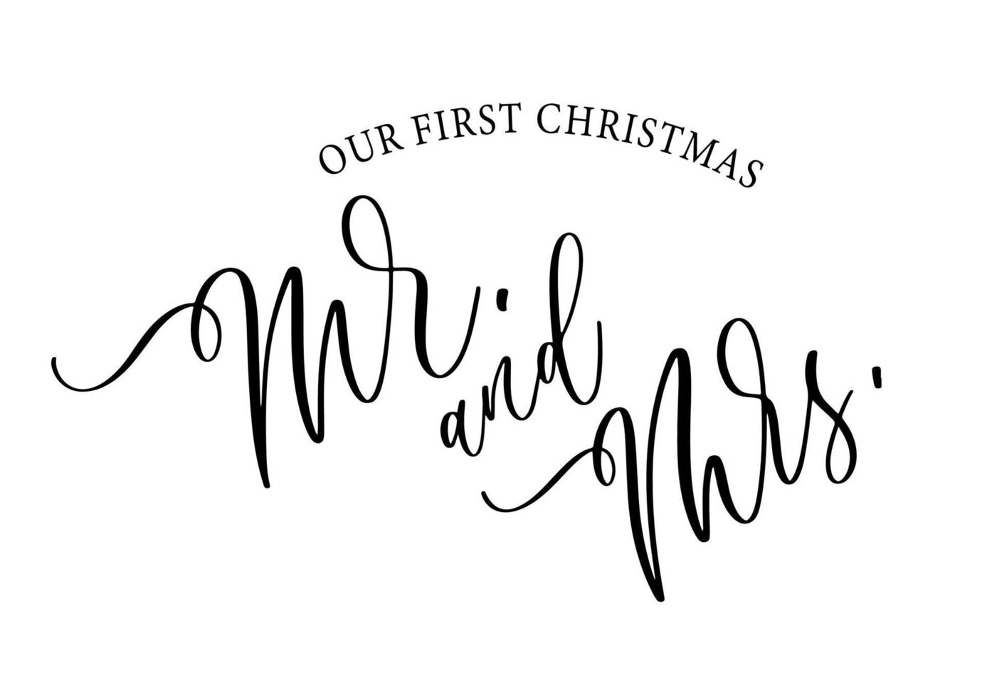 nuestra primera navidad como mr y mrs. inscripción de caligrafía. frase de letras a mano para diseño de invitación, tarjeta, pancarta, superposición de fotos. vector