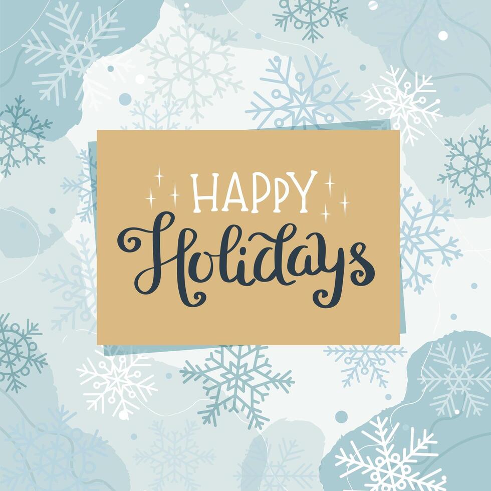 Happy holidays greeting card or banner template with lettering and sbowflakes. Vector illustration