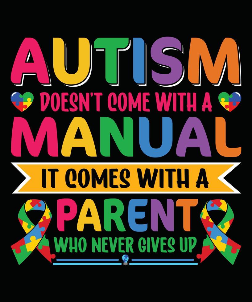 Autism typography t-shirt design. vector