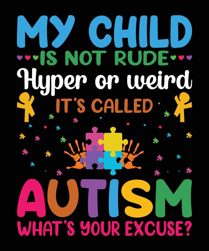 Autism typography t-shirt design. vector