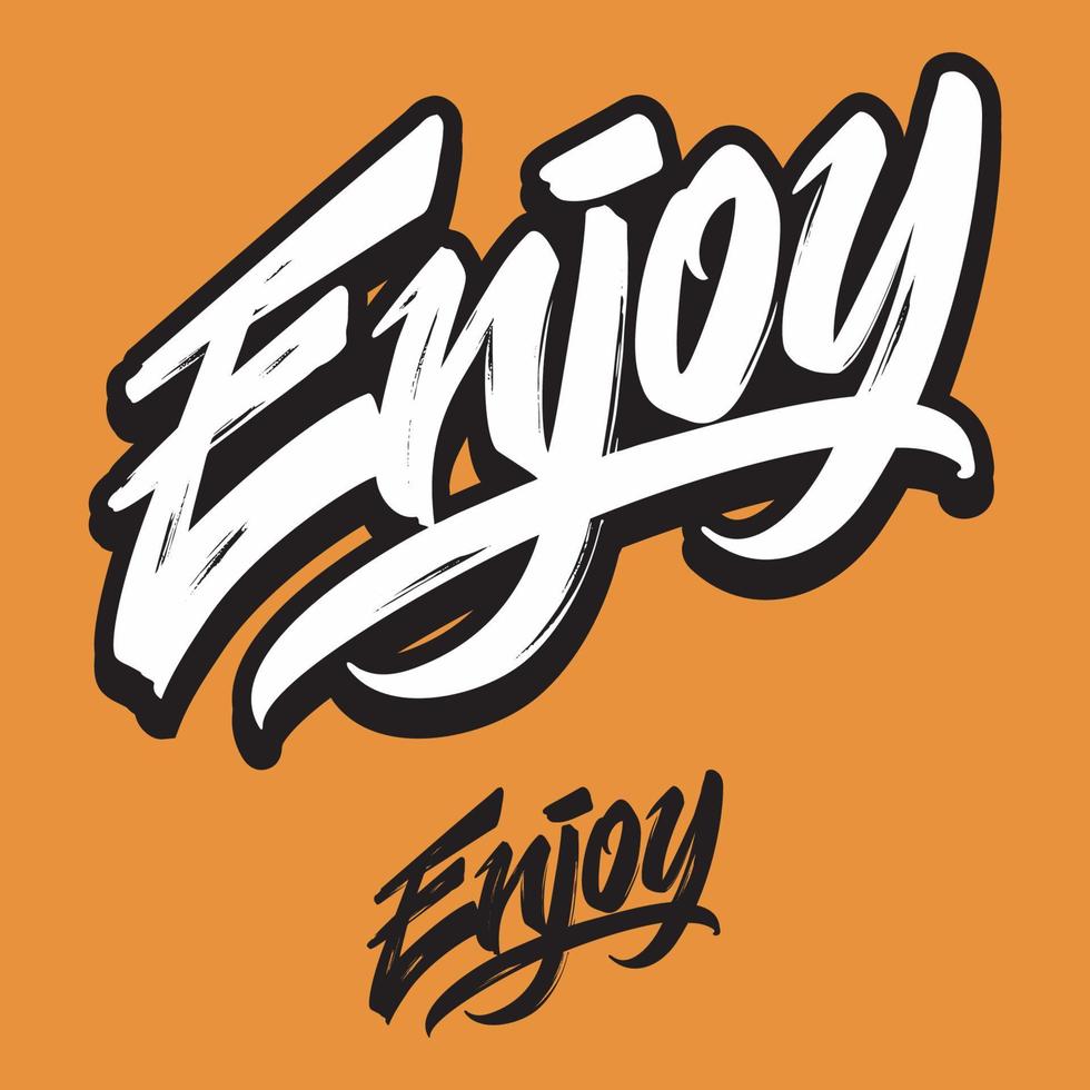 Enjoy. Handwritten word, brush lettering. Positive caption for apparel design, printed tee and poster vector