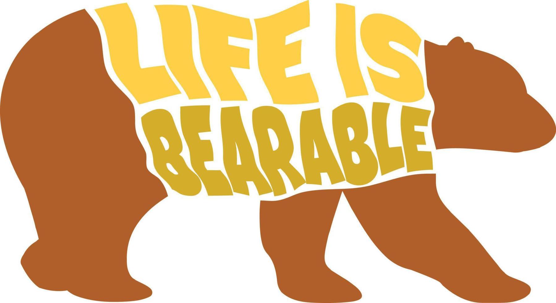 Bearable Slogan with Bear Silhouette Vector Illustration