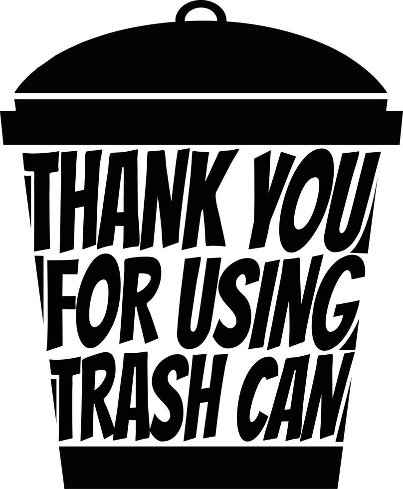 Trash Can Sign Vector Illustration. Thank You for Using Trash Can.