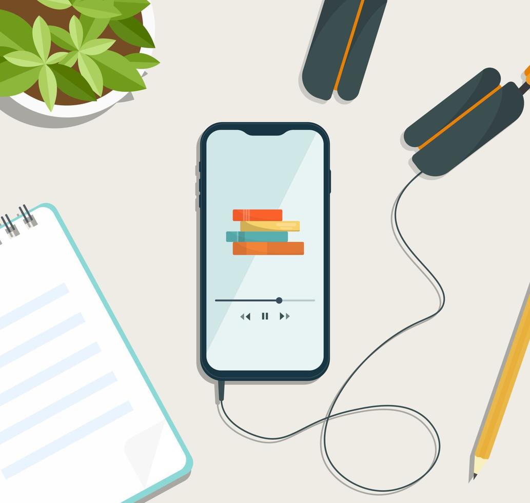 Audiobook. Top view of a smartphone with an application for listening to audiobooks or a podcast on the screen, flower, headphones, notebook, pencil. Online audiobooks, radio, audio. vector