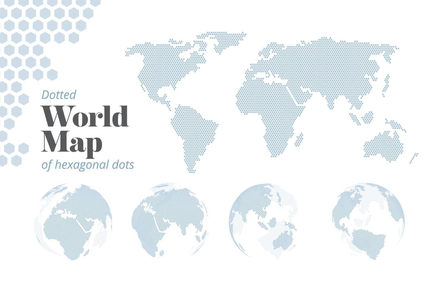 Dotted world map of hexagonal dots. Vector illustration of world map and earth globes for website design, annual reports, infographics, business and travel presentation, marketing.