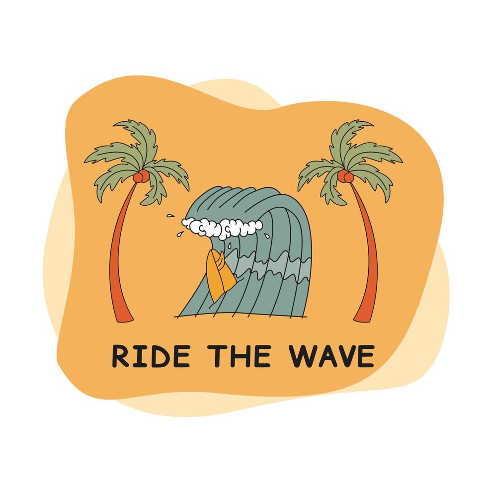 Ride The Wave. Palm Trees, Wave And Surfboard In Doodle Style. vector