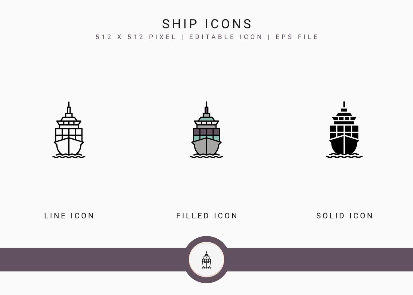 Ship icons set vector illustration with solid icon line style. Logistic delivery concept. Editable stroke icon on isolated background for web design, user interface, and mobile app