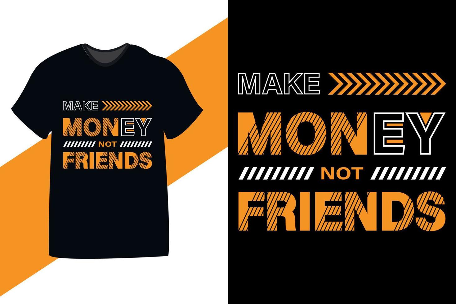 hacer dinero, no amigos, cita motivacional, tipografía, diseño de camiseta vector