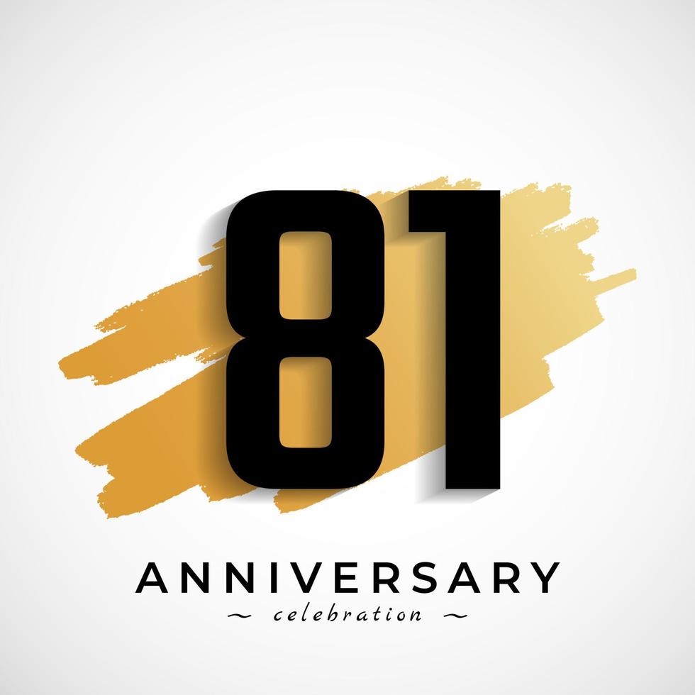 81 Year Anniversary Celebration with Gold Brush Symbol. Happy Anniversary Greeting Celebrates Event Isolated on White Background vector
