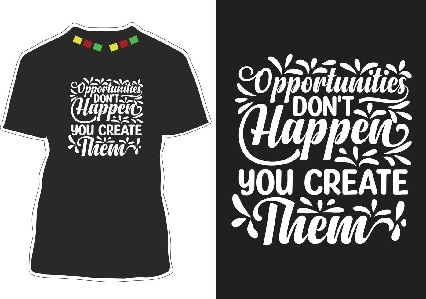 Inspiration Quotes T-shirt Design vector