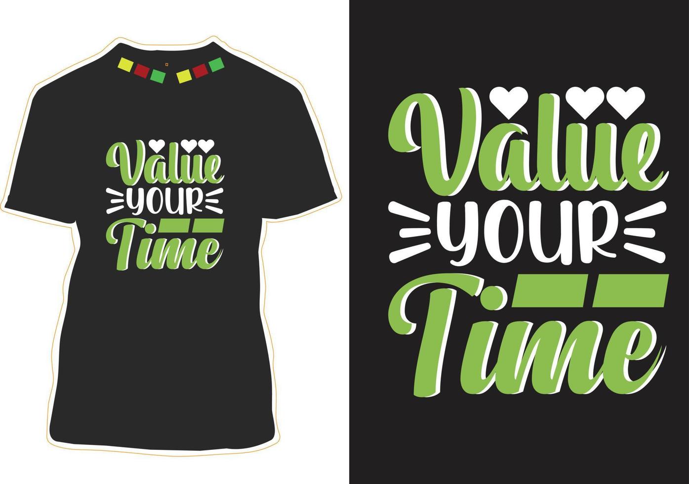 Value Your Time Motivational Quotes T-shirt Design vector