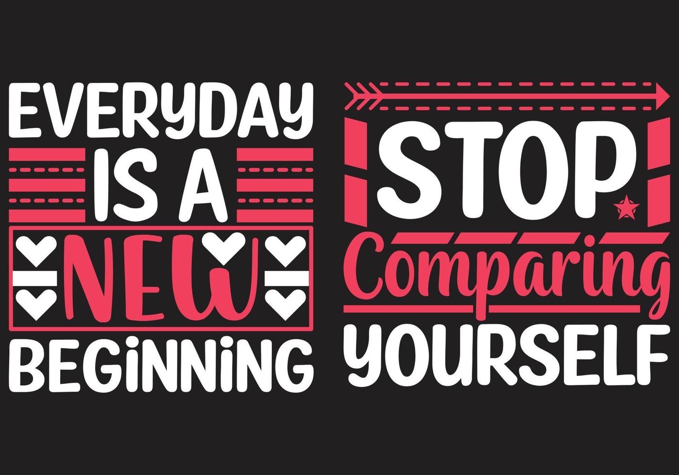 Motivational Quotes T-shirt Design vector