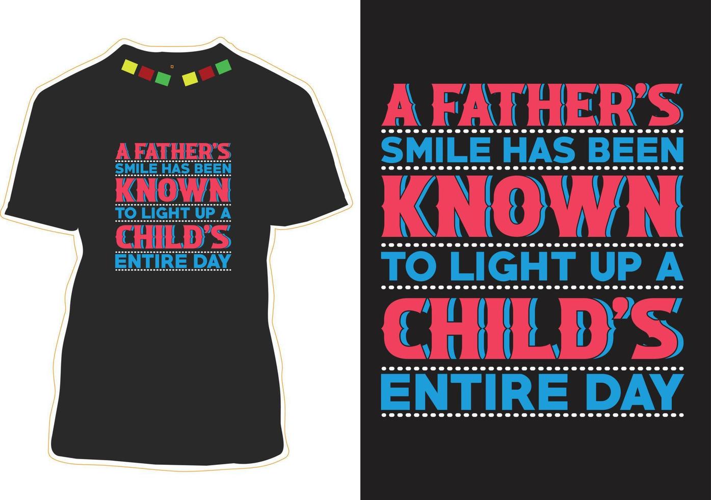 Fathers Day T-shirt Design vector