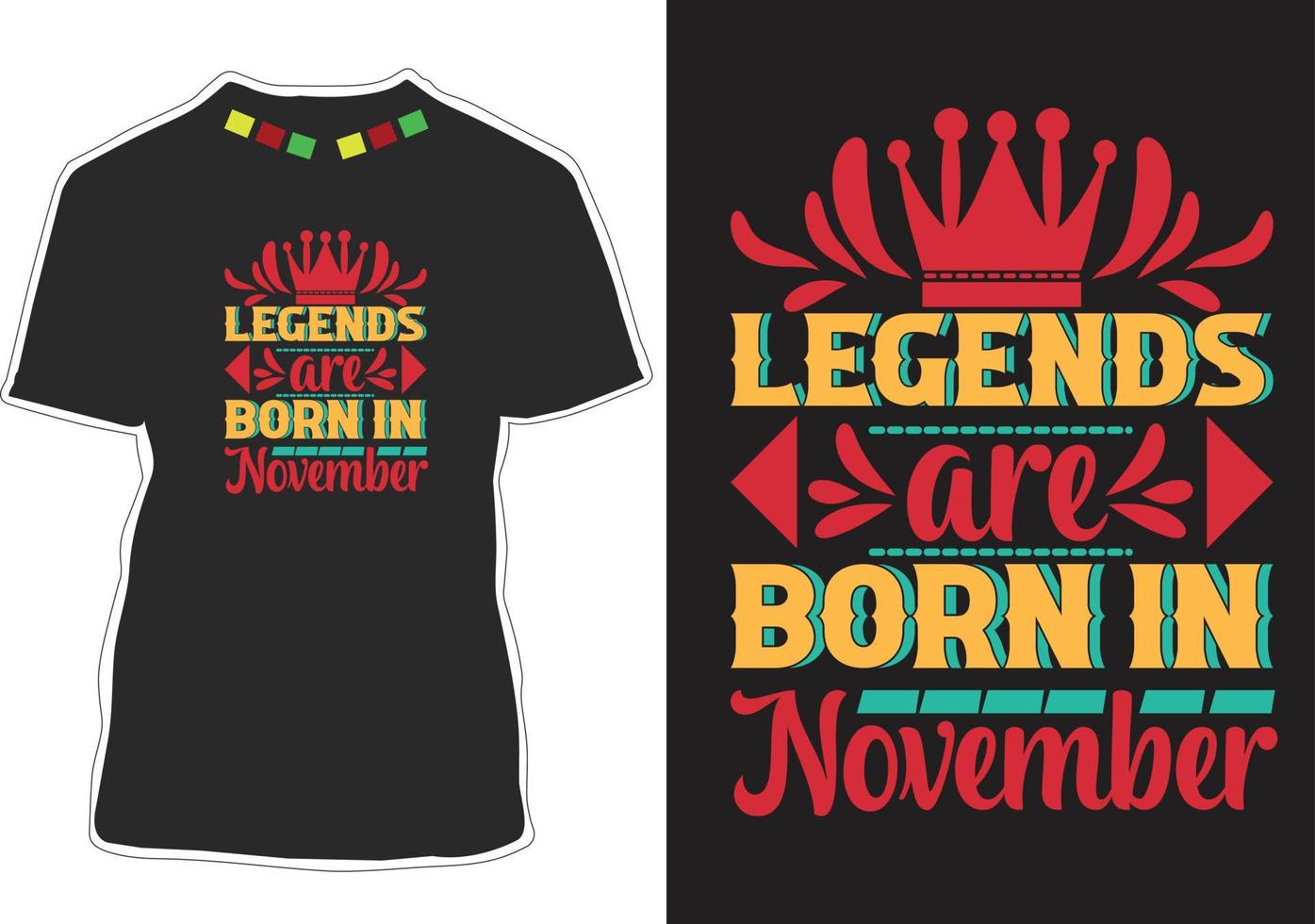 Legends are born in November Motivational quotes t-shirt design vector