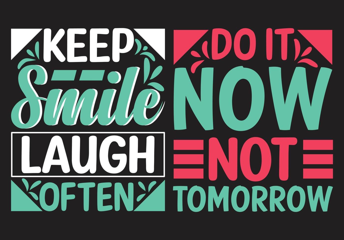 Motivational Quotes T-shirt Design vector