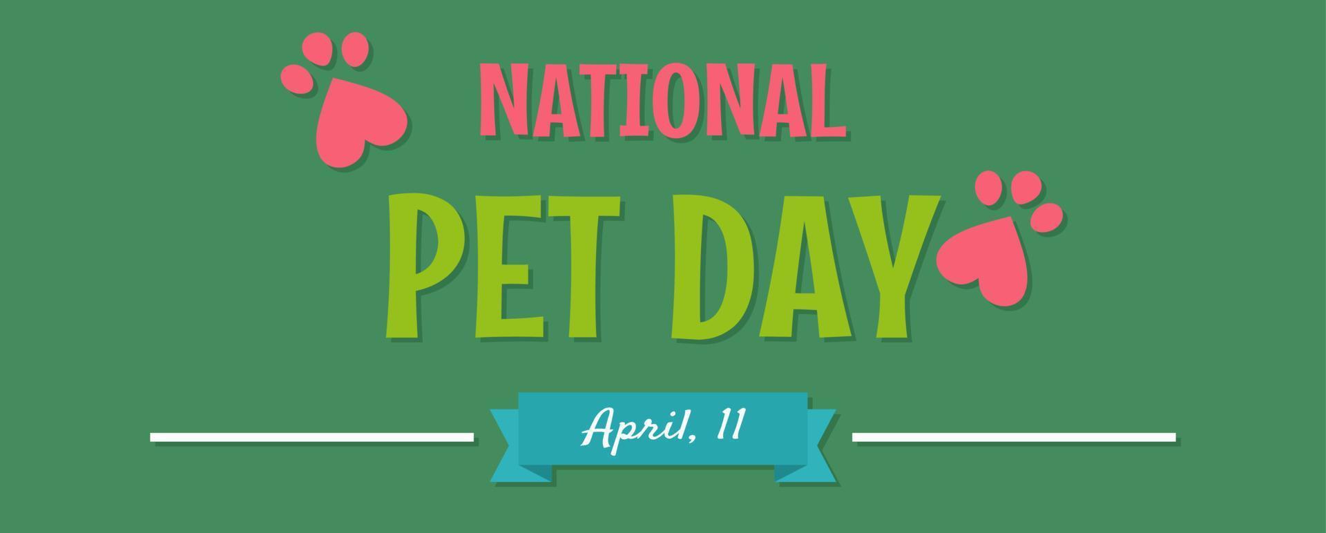 National Pet Day. Holiday concept. Template for background, banner, card, poster with text inscription. vector