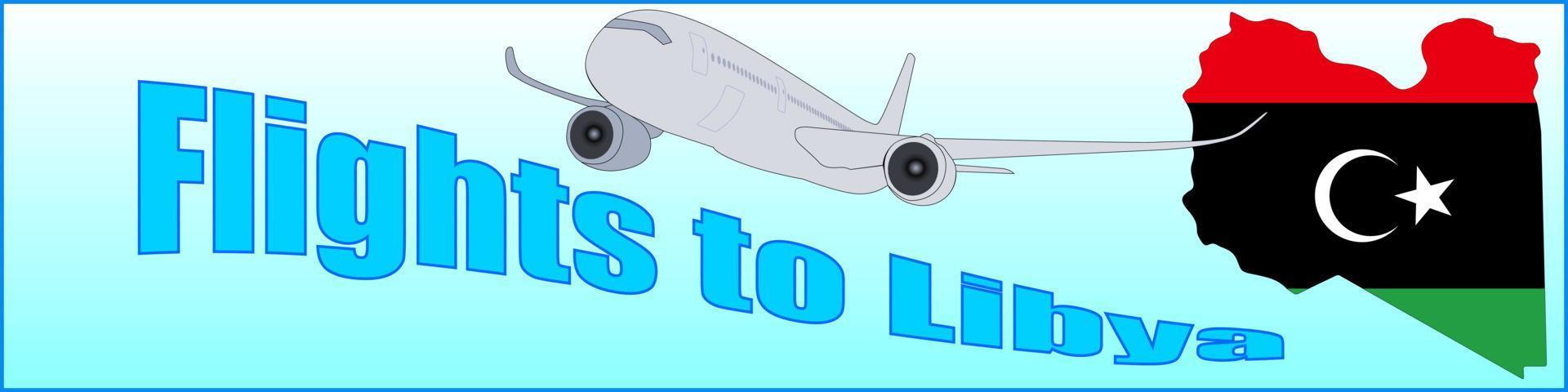 Banner with the inscription Flights to Libya vector