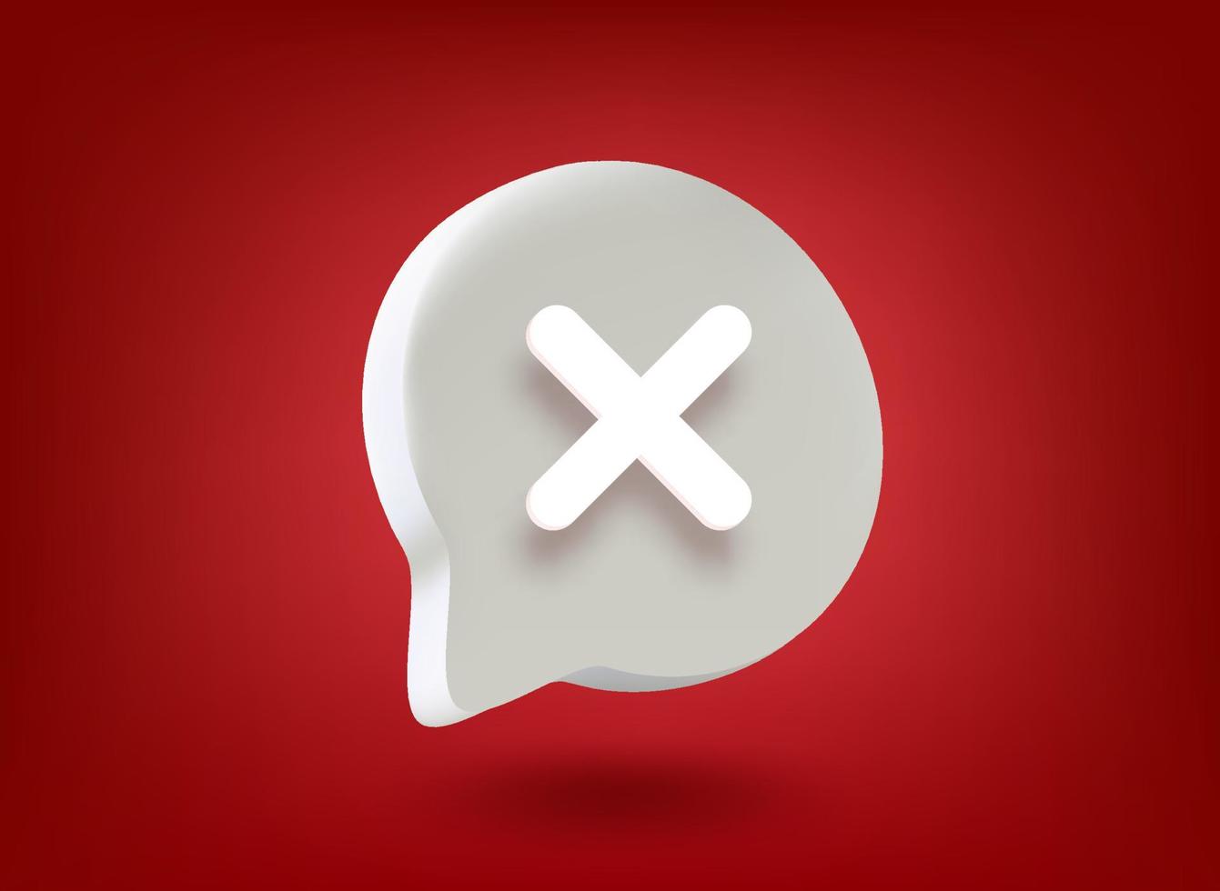 Speech bubble with cross mark on red background. 3d vector buttons