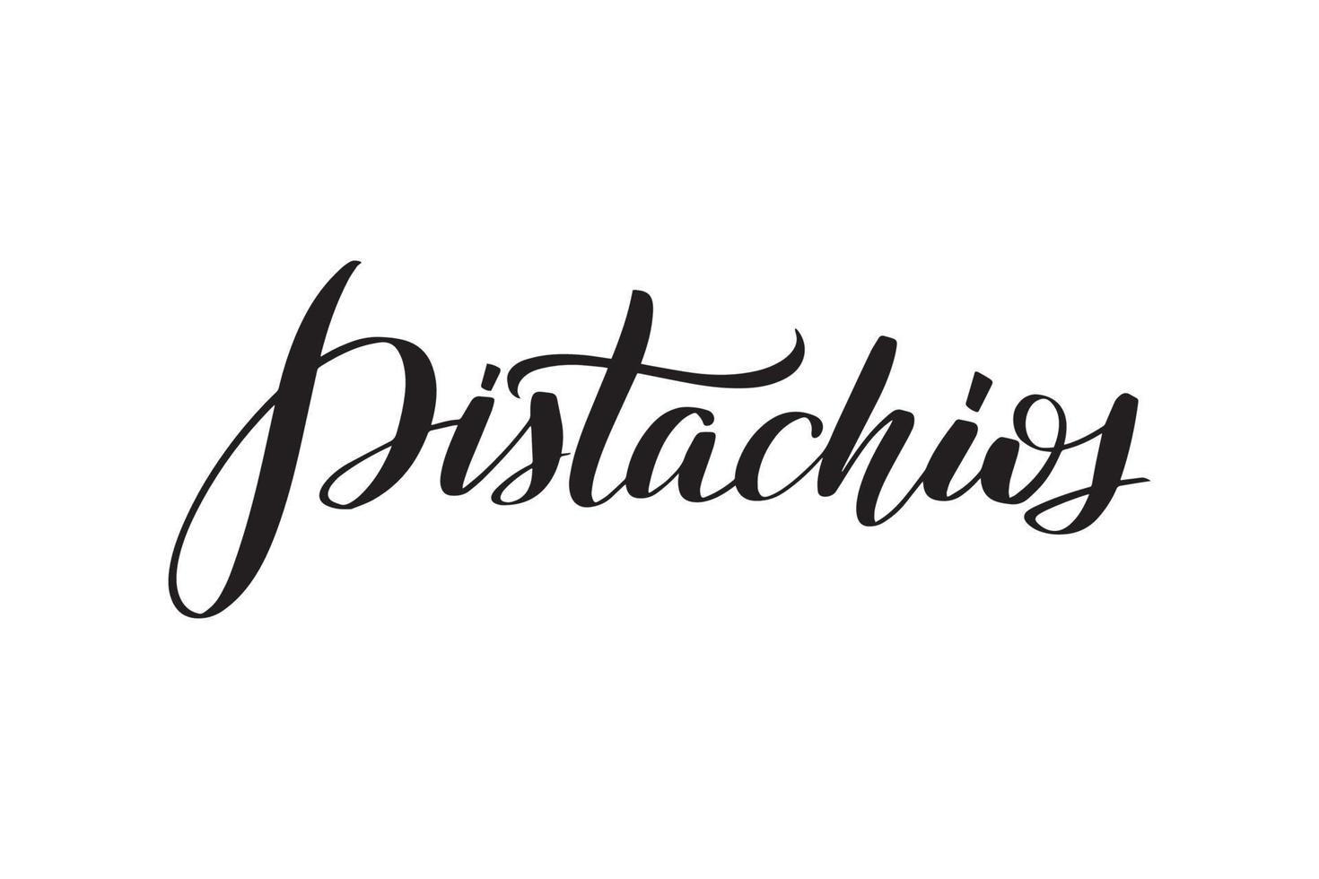 Inspirational handwritten brush lettering Pistachios. Vector calligraphy illustration isolated on white background. Typography for banners, badges, postcard, tshirt, prints, posters.