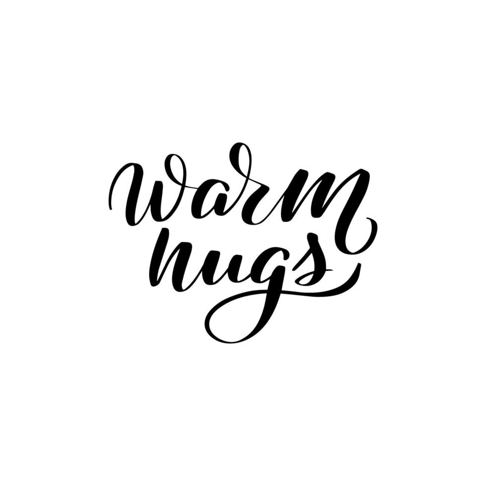 Inspirational handwritten brush lettering warm hugs. Vector calligraphy illustration isolated on white background. Typography for banners, badges, postcard, tshirt, prints, posters.