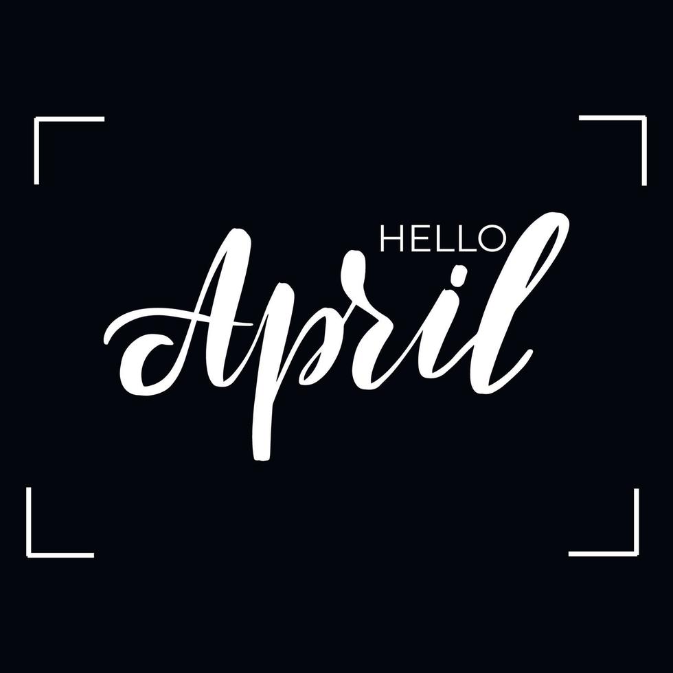 Chalkboard blackboard lettering hello April. Handwritten calligraphy text, chalk on a blackboard, vector illustration.