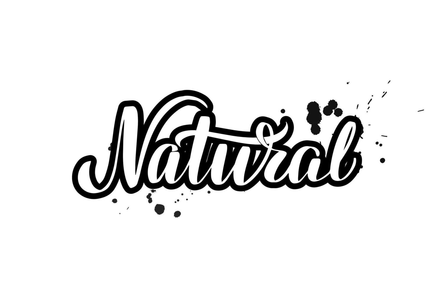 Inspirational handwritten brush lettering Natural. Vector calligraphy illustration isolated on white background. Typography for banners, badges, postcard, tshirt, prints, posters.