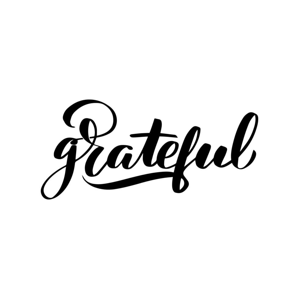 Inspirational handwritten brush lettering grateful. Vector calligraphy illustration on white background. Typography for banners, badges, postcard, tshirt, prints, posters.
