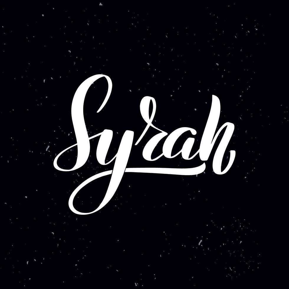 Chalkboard blackboard lettering syrah. Handwritten calligraphy text, chalk on a blackboard, vector illustration. Greetings for logotype, badge, icon.