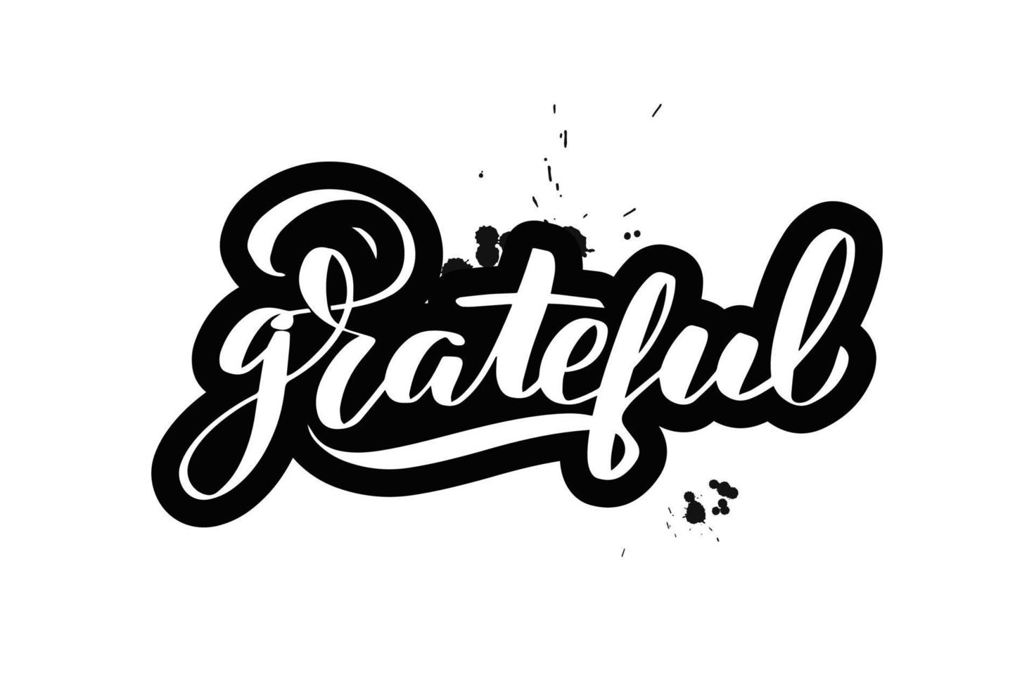 Inspirational handwritten brush lettering grateful. Vector calligraphy illustration isolated on white background. Typography for banners, badges, postcard, tshirt, prints, posters.