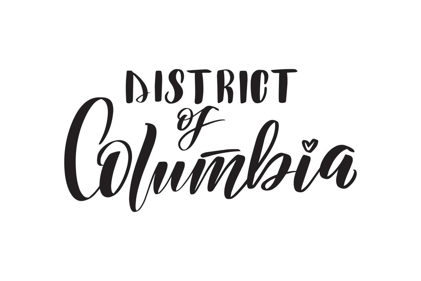 Inspirational handwritten brush lettering District of Columbia. Vector calligraphy illustration isolated on white background. Typography for banners, badges, postcard, tshirt, prints, posters.