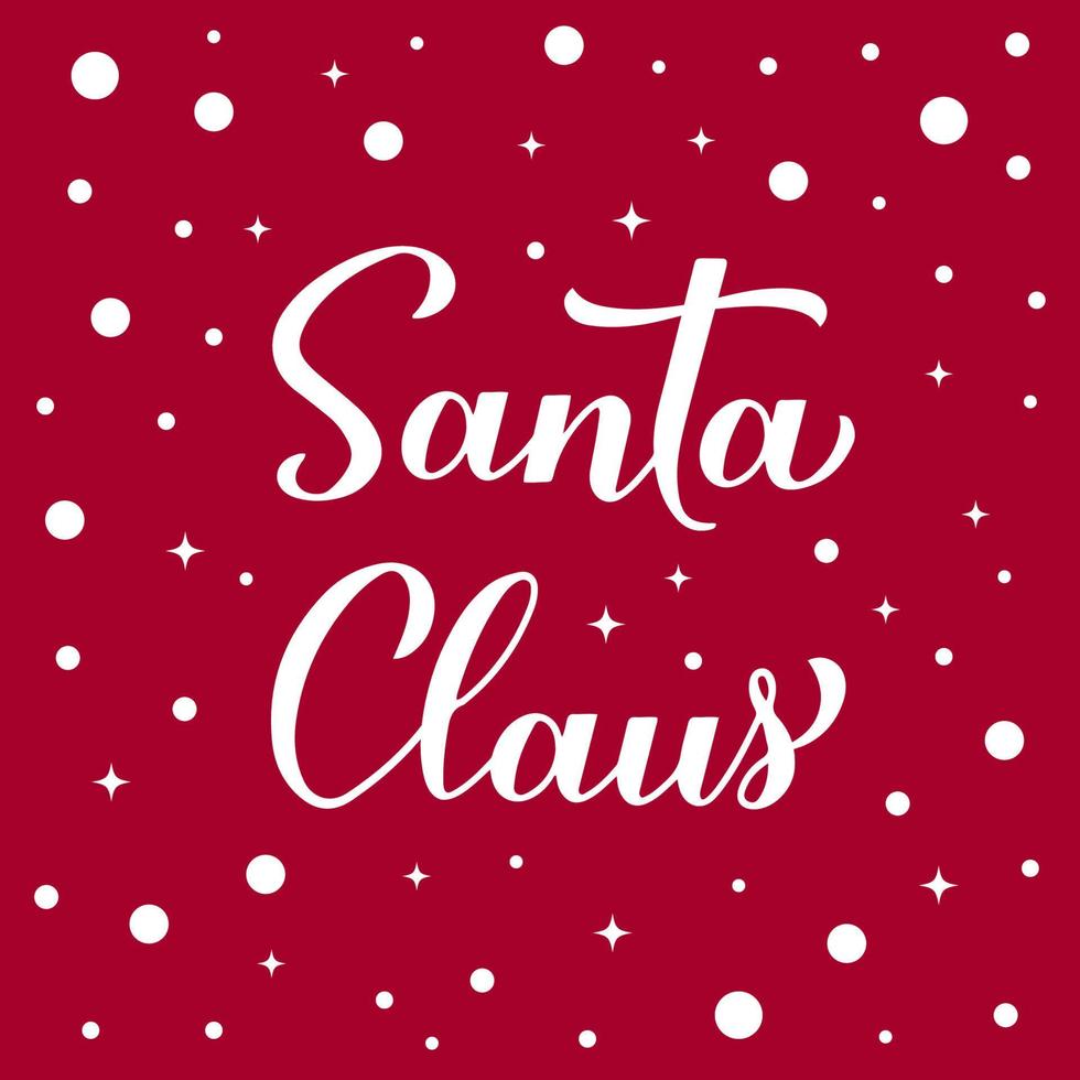Santa Claus calligraphy hand lettering on red background with snow confetti. New Year and Christmas typography poster. Vector template for greeting card, banner, flyer, logo design, etc.