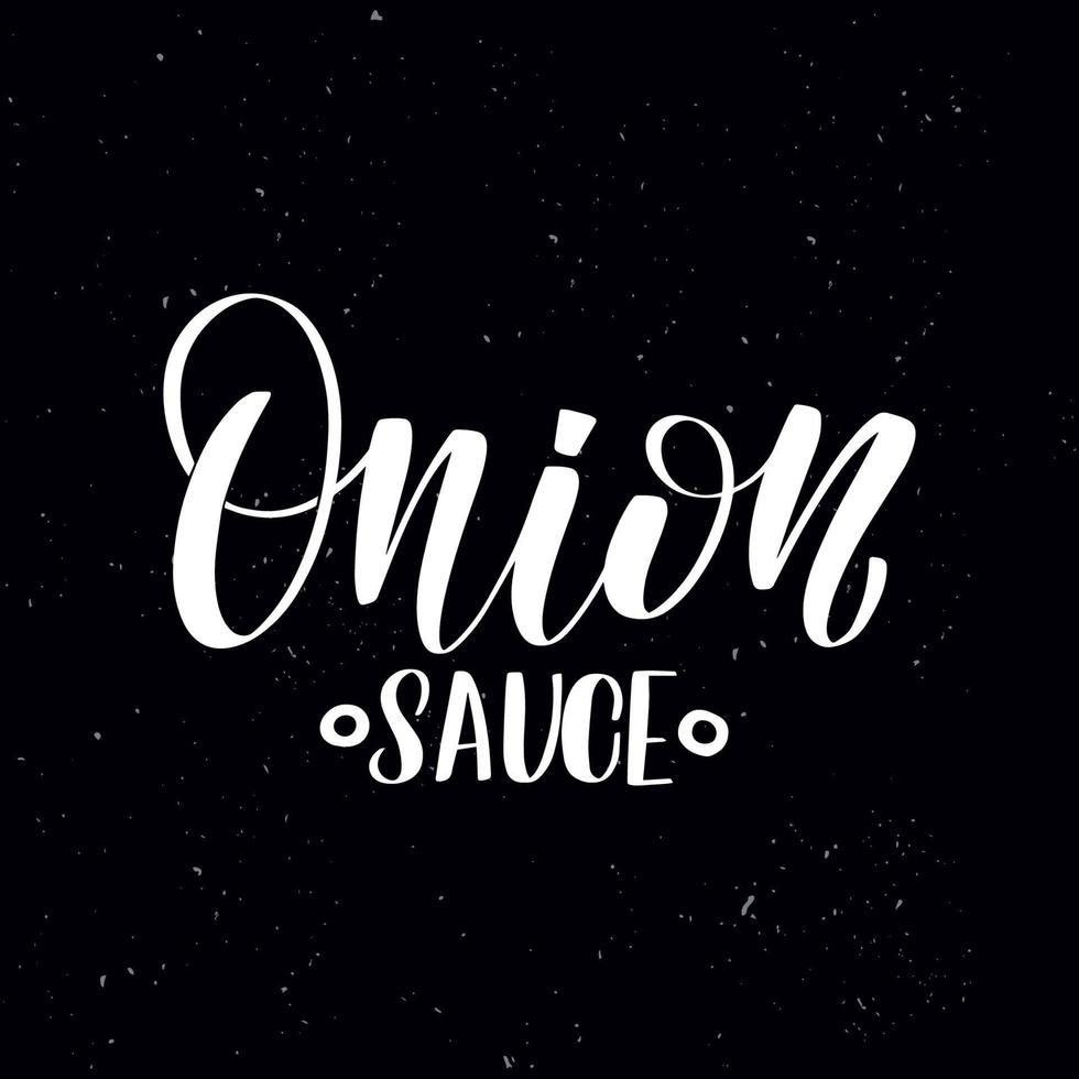 Chalkboard blackboard lettering Onion sauce. Handwritten calligraphy text, chalk on a blackboard, vector illustration. Greetings for logotype, badge, icon, card.