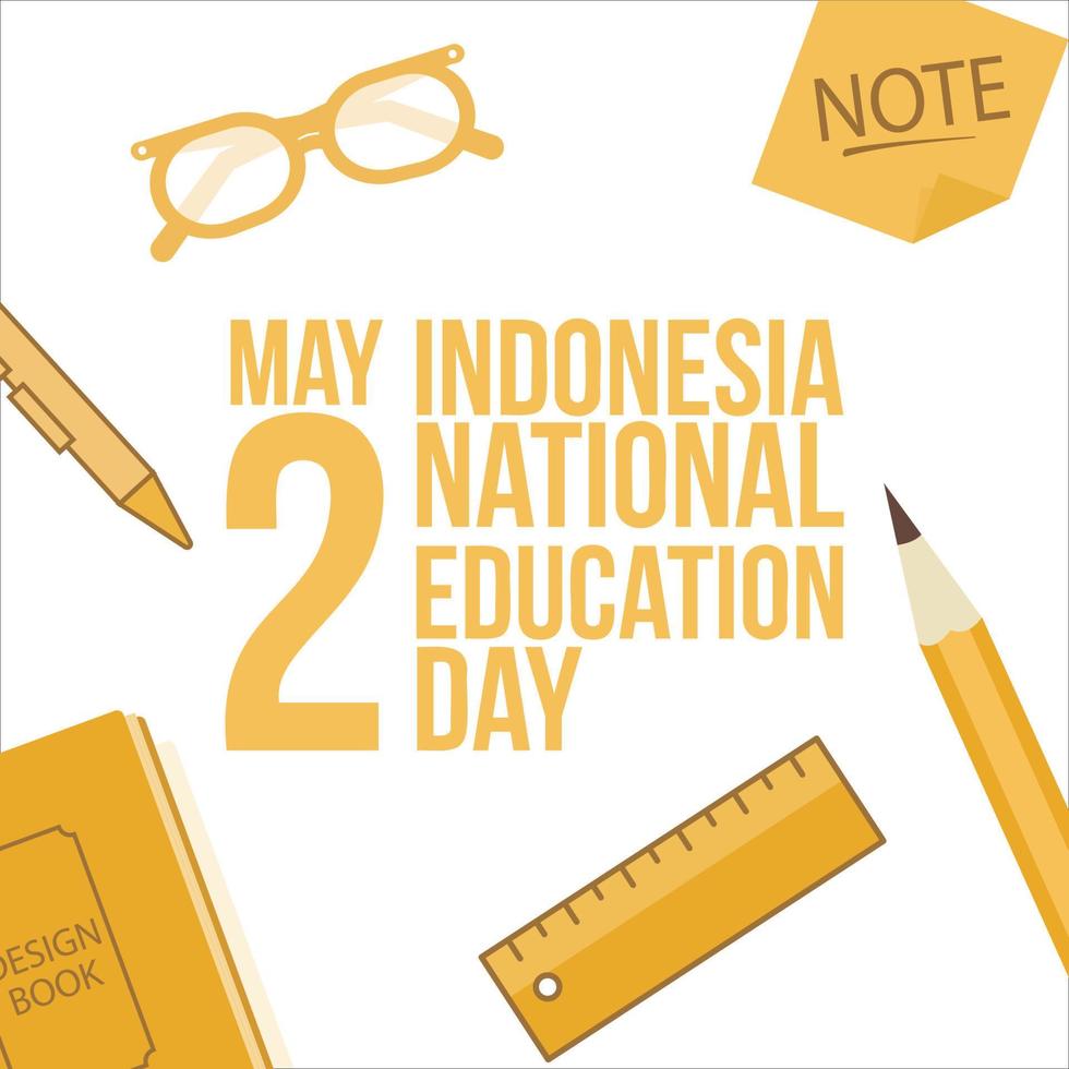 ilustración creativa para el día de la educación nacional indonesia con efecto de texto amarillo en un fondo blanco, 2 de mayo diseño de vector especial con bolígrafo, vidrio, regla, libro y lápiz con sombra de color amarillo.