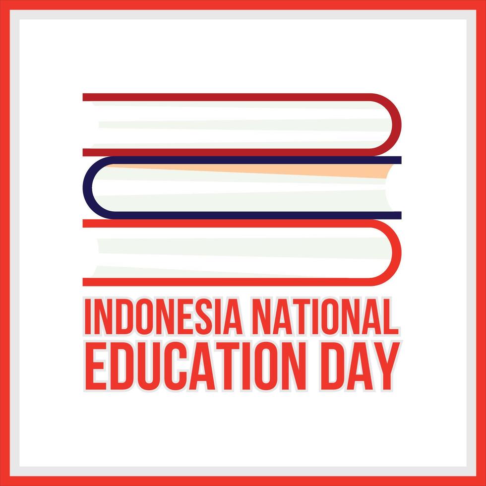 día nacional de la educación indonesia con efecto de texto de color rojo y marco rojo, libros multicolores de fondo blanco, ilustración vectorial del día de la educación con efecto de texto simple y borde de color rojo. vector