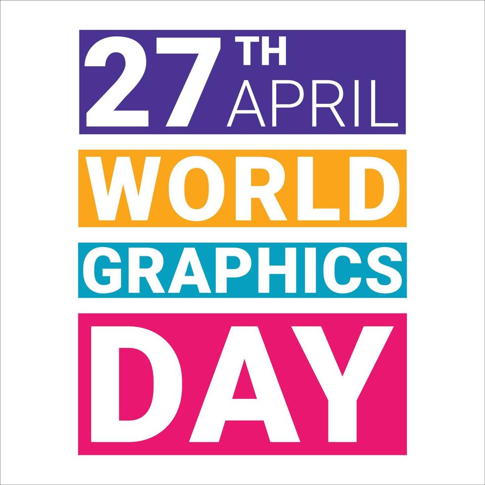 27th April World Graphics Day Text effect with multi-colour shade in a white background, Graphics day special vector with colourful text effect.