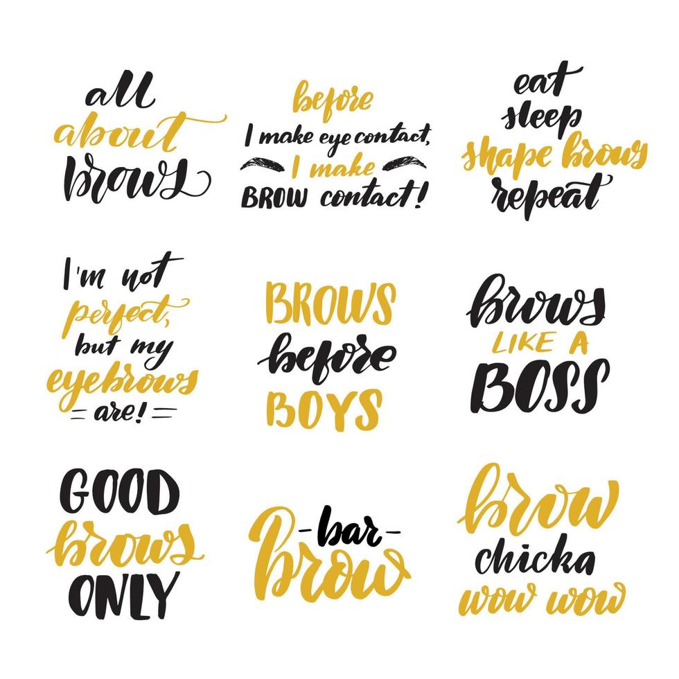Eyebrows lettering quotes set. Inspirational handwritten brush lettering. Vector calligraphy stock illustration isolated on white. Typography for banners, badges, postcard, tshirt, prints.