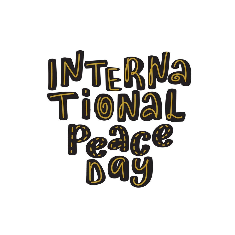 International peace day typography. Greeting card for 21 September. Peace day vector stock design. Calligraphy illustration handwritten lettering, diaries, cards, badges, typography social media.