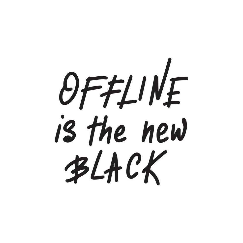 Inspirational handwritten brush lettering offline is the new black. Vector calligraphy stock illustration isolated on white background. Typography for banners, badges, postcard, tshirt, prints.
