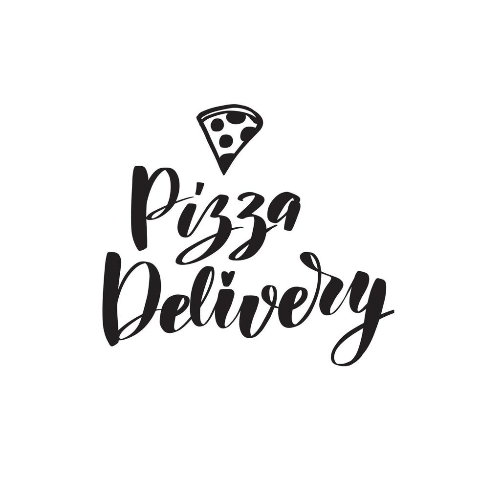 Inspirational handwritten brush lettering pizza delivery. Vector calligraphy stock illustration isolated on white background. Typography for banners, badges, postcard, tshirt, prints.