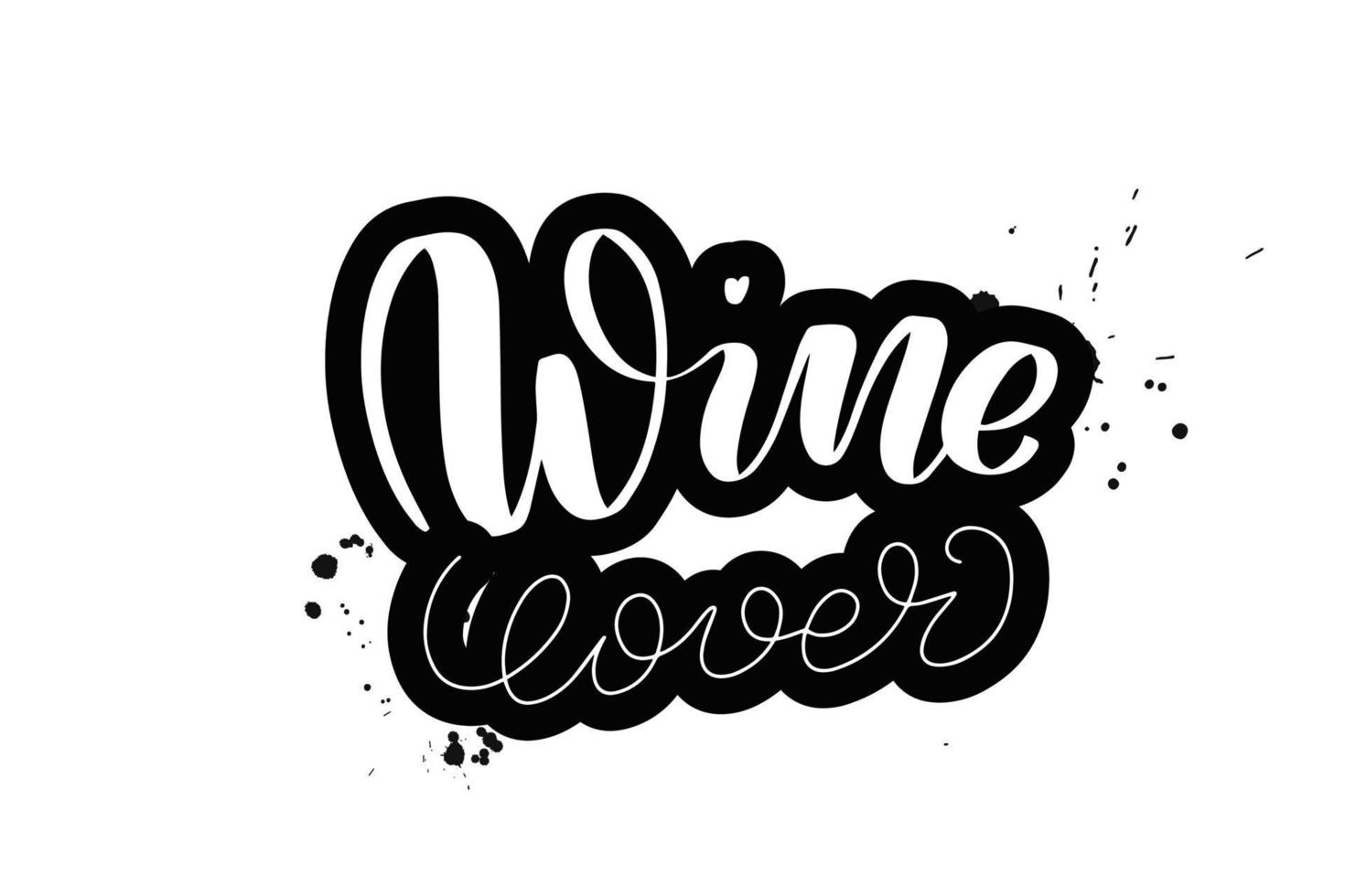 Inspirational handwritten brush lettering wine lover. Vector calligraphy illustration isolated on white background. Typography for banners, badges, postcard, tshirt, prints, posters.