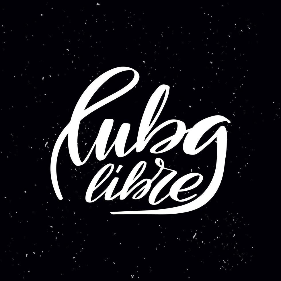 Chalkboard blackboard lettering cuba libre. Handwritten calligraphy text, chalk on a blackboard, vector stock illustration. Greetings for logotype, badge, icon.