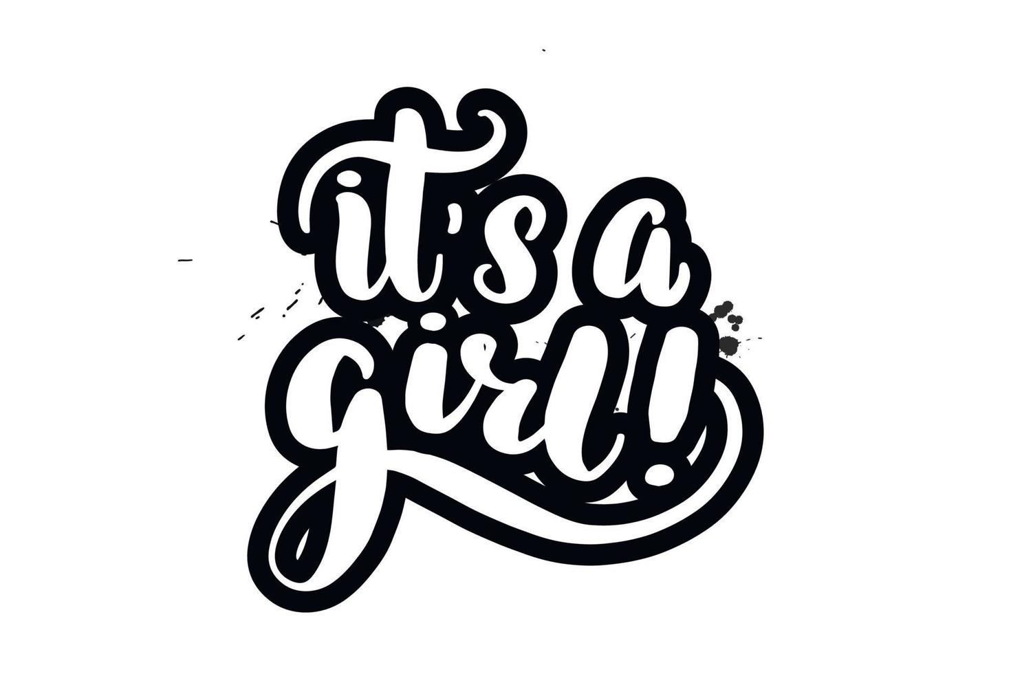 Inspirational handwritten brush lettering it's a girl. Vector calligraphy illustration isolated on white background. Typography for banners, badges, postcard, tshirt, prints, posters.