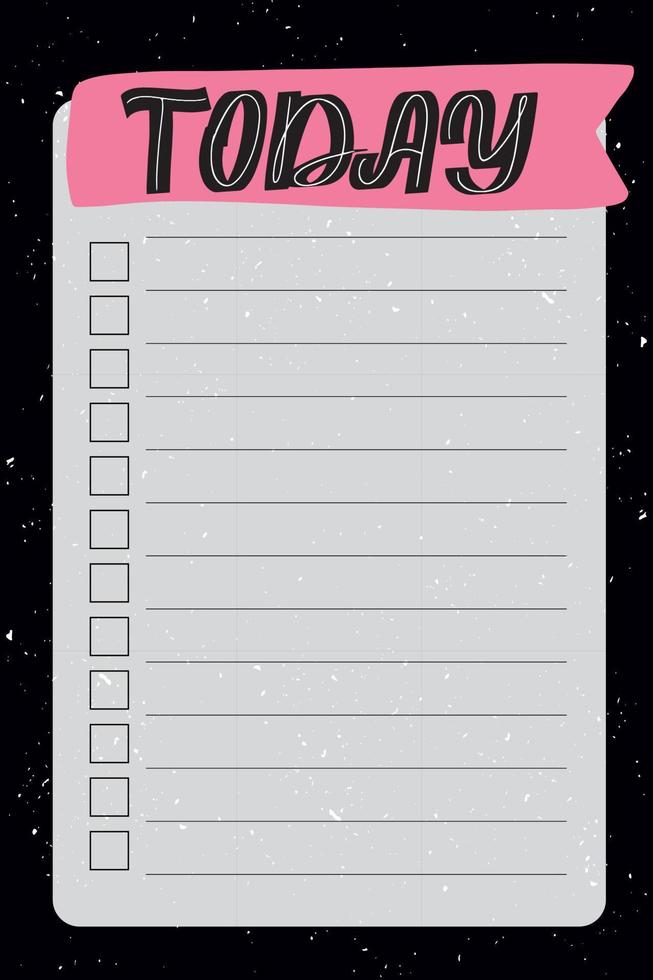 Today. To do list with black background and trendy lettering. Space style. Template for agenda, planners, check lists, and other stationery. Isolated. Vector stock illustration.