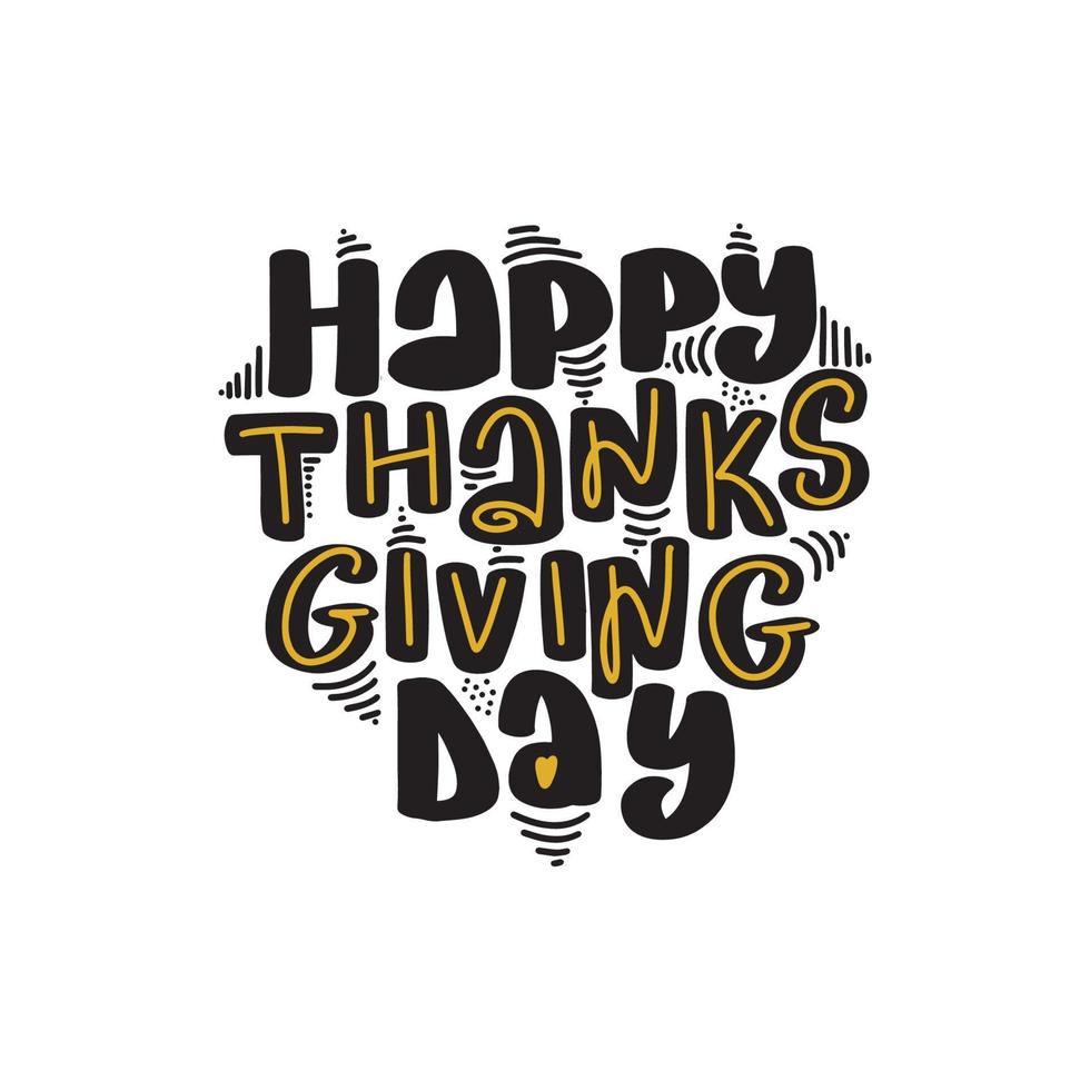 Happy Thanksgiving Day typography vector design for greeting cards and poster on a white background design template celebration. Happy Thanksgiving inscription, lettering. Vector stock illustration.